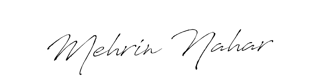 Mehrin Nahar stylish signature style. Best Handwritten Sign (Antro_Vectra) for my name. Handwritten Signature Collection Ideas for my name Mehrin Nahar. Mehrin Nahar signature style 6 images and pictures png