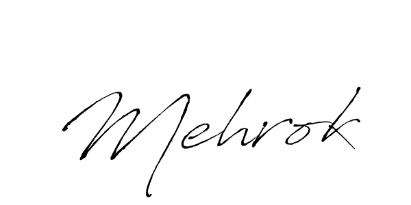 How to make Mehrok signature? Antro_Vectra is a professional autograph style. Create handwritten signature for Mehrok name. Mehrok signature style 6 images and pictures png