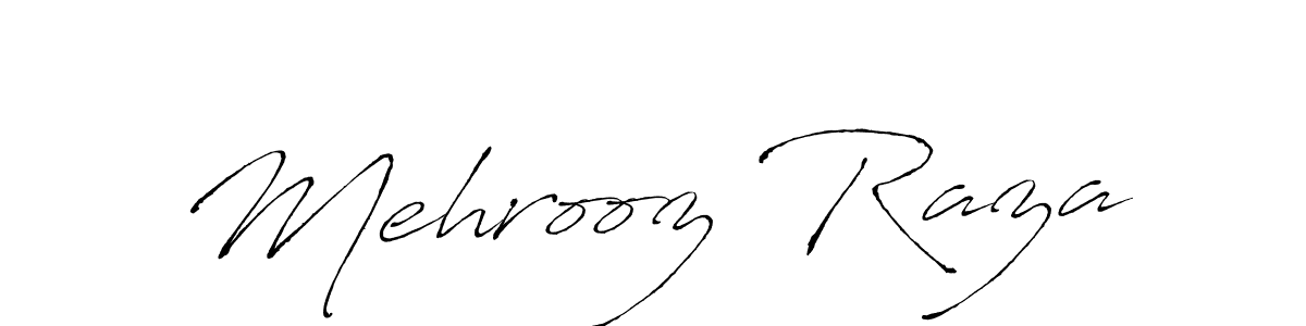 Mehrooz Raza stylish signature style. Best Handwritten Sign (Antro_Vectra) for my name. Handwritten Signature Collection Ideas for my name Mehrooz Raza. Mehrooz Raza signature style 6 images and pictures png