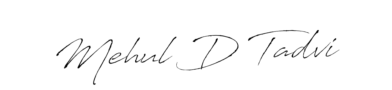 Make a beautiful signature design for name Mehul D Tadvi. With this signature (Antro_Vectra) style, you can create a handwritten signature for free. Mehul D Tadvi signature style 6 images and pictures png