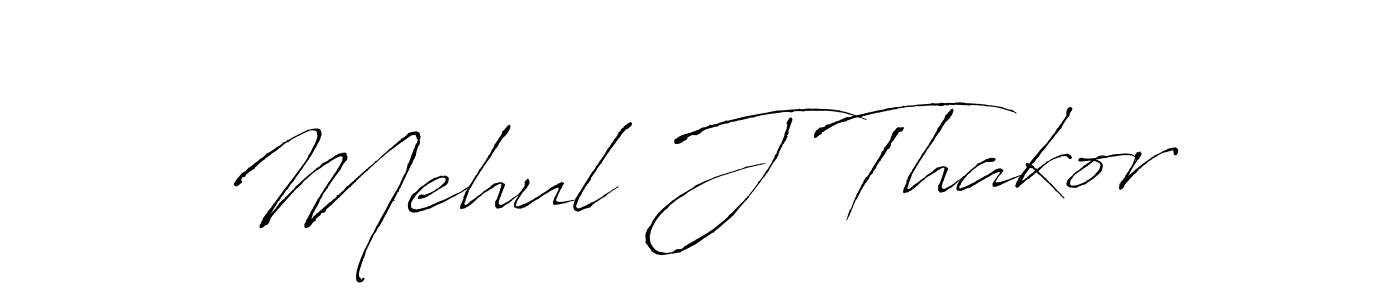 Mehul J Thakor stylish signature style. Best Handwritten Sign (Antro_Vectra) for my name. Handwritten Signature Collection Ideas for my name Mehul J Thakor. Mehul J Thakor signature style 6 images and pictures png