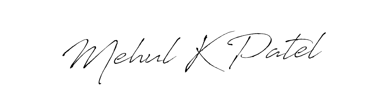 Make a beautiful signature design for name Mehul K Patel. With this signature (Antro_Vectra) style, you can create a handwritten signature for free. Mehul K Patel signature style 6 images and pictures png