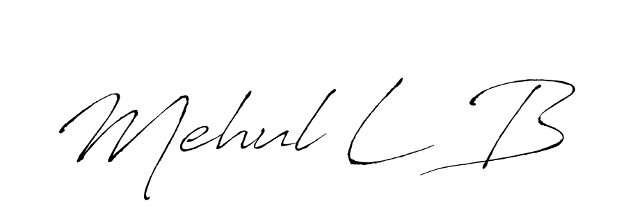 Design your own signature with our free online signature maker. With this signature software, you can create a handwritten (Antro_Vectra) signature for name Mehul L B. Mehul L B signature style 6 images and pictures png