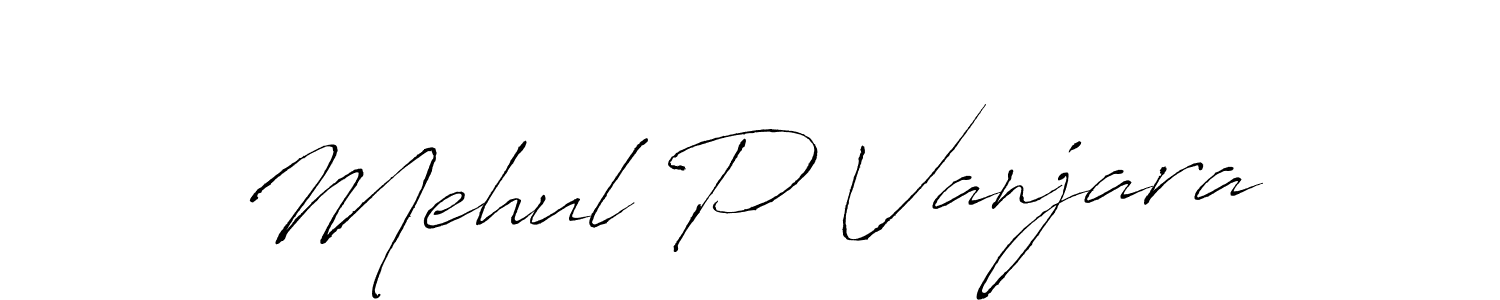 Mehul P Vanjara stylish signature style. Best Handwritten Sign (Antro_Vectra) for my name. Handwritten Signature Collection Ideas for my name Mehul P Vanjara. Mehul P Vanjara signature style 6 images and pictures png