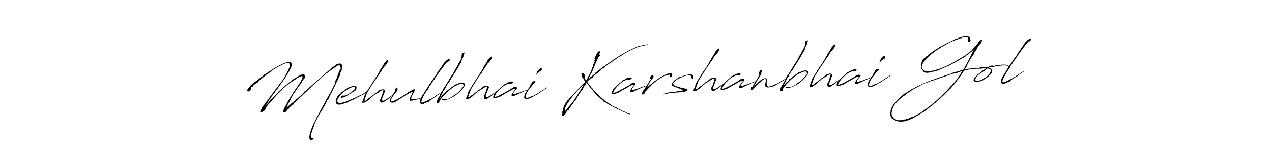 It looks lik you need a new signature style for name Mehulbhai Karshanbhai Gol. Design unique handwritten (Antro_Vectra) signature with our free signature maker in just a few clicks. Mehulbhai Karshanbhai Gol signature style 6 images and pictures png