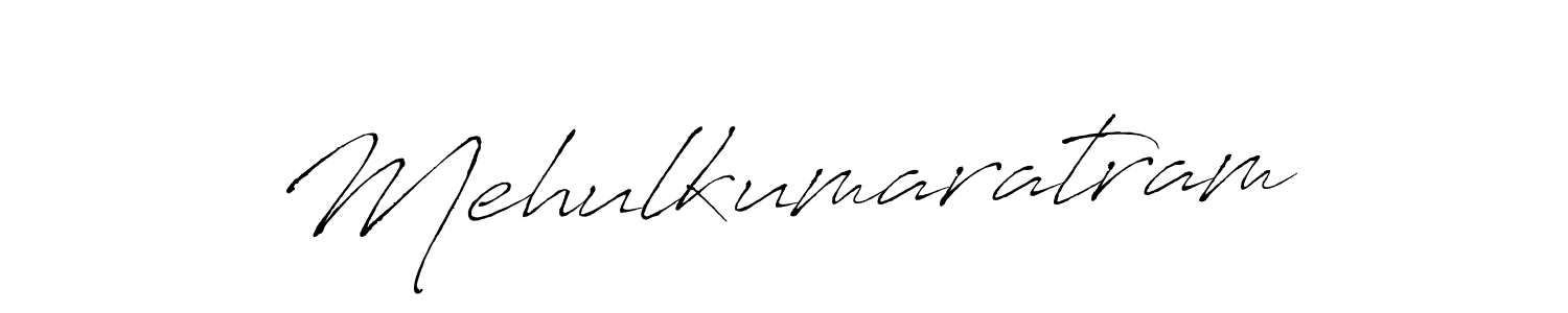 Mehulkumaratram stylish signature style. Best Handwritten Sign (Antro_Vectra) for my name. Handwritten Signature Collection Ideas for my name Mehulkumaratram. Mehulkumaratram signature style 6 images and pictures png