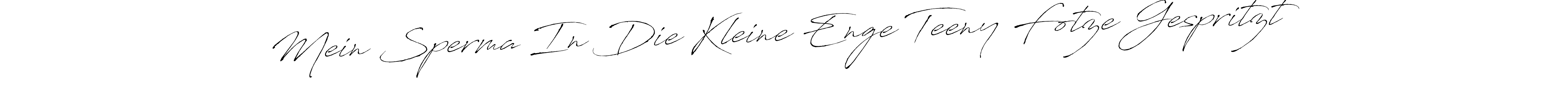 This is the best signature style for the Mein Sperma In Die Kleine Enge Teeny Fotze Gespritzt name. Also you like these signature font (Antro_Vectra). Mix name signature. Mein Sperma In Die Kleine Enge Teeny Fotze Gespritzt signature style 6 images and pictures png