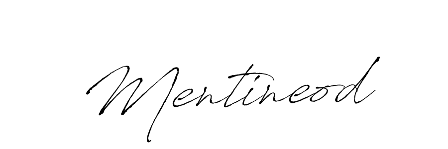 Create a beautiful signature design for name Mentineod. With this signature (Antro_Vectra) fonts, you can make a handwritten signature for free. Mentineod signature style 6 images and pictures png
