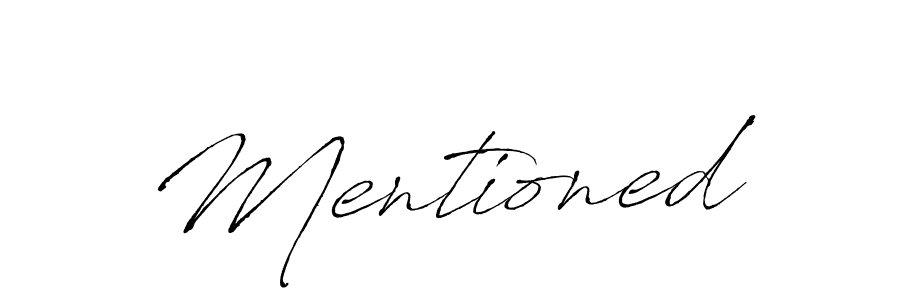 Make a beautiful signature design for name Mentioned. With this signature (Antro_Vectra) style, you can create a handwritten signature for free. Mentioned signature style 6 images and pictures png
