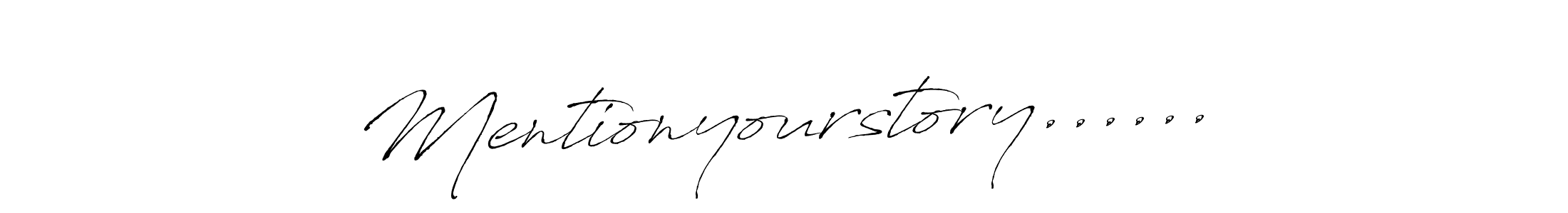 Use a signature maker to create a handwritten signature online. With this signature software, you can design (Antro_Vectra) your own signature for name Mentionyourstory....... Mentionyourstory...... signature style 6 images and pictures png