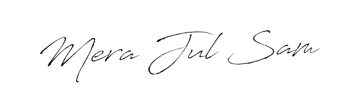 Design your own signature with our free online signature maker. With this signature software, you can create a handwritten (Antro_Vectra) signature for name Mera Jul Sam. Mera Jul Sam signature style 6 images and pictures png