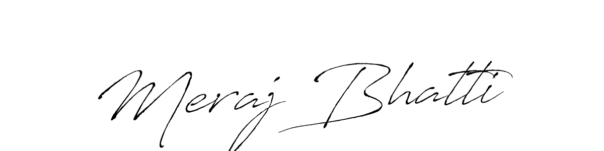 Meraj Bhatti stylish signature style. Best Handwritten Sign (Antro_Vectra) for my name. Handwritten Signature Collection Ideas for my name Meraj Bhatti. Meraj Bhatti signature style 6 images and pictures png