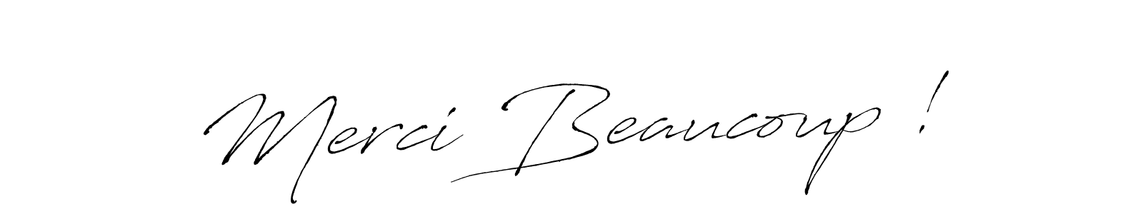 Design your own signature with our free online signature maker. With this signature software, you can create a handwritten (Antro_Vectra) signature for name Merci Beaucoup !. Merci Beaucoup ! signature style 6 images and pictures png