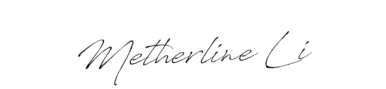 Design your own signature with our free online signature maker. With this signature software, you can create a handwritten (Antro_Vectra) signature for name Metherline Li. Metherline Li signature style 6 images and pictures png