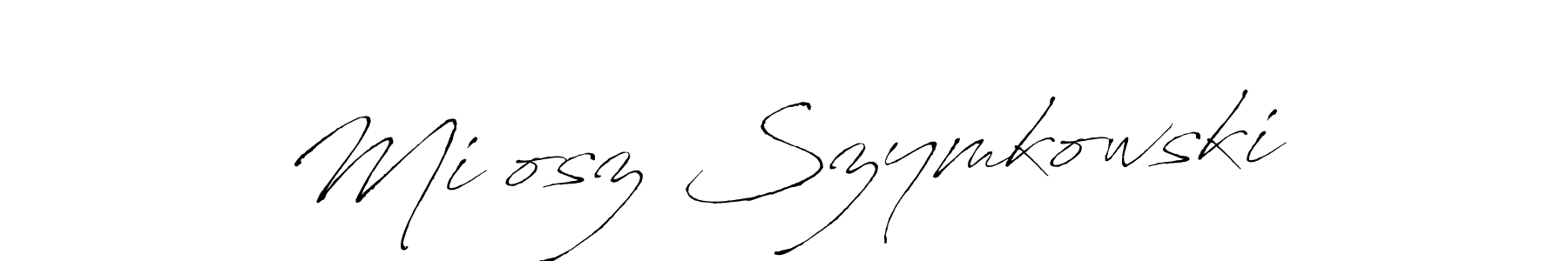Design your own signature with our free online signature maker. With this signature software, you can create a handwritten (Antro_Vectra) signature for name Miłosz Szymkowski. Miłosz Szymkowski signature style 6 images and pictures png