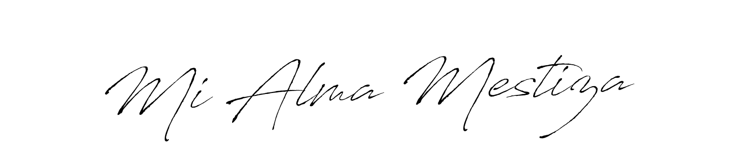 Design your own signature with our free online signature maker. With this signature software, you can create a handwritten (Antro_Vectra) signature for name Mi Alma Mestiza. Mi Alma Mestiza signature style 6 images and pictures png