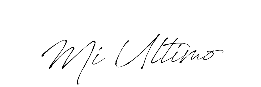 It looks lik you need a new signature style for name Mi Ultimo. Design unique handwritten (Antro_Vectra) signature with our free signature maker in just a few clicks. Mi Ultimo signature style 6 images and pictures png