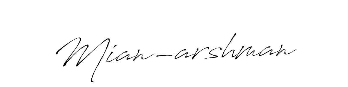 Mian-arshman stylish signature style. Best Handwritten Sign (Antro_Vectra) for my name. Handwritten Signature Collection Ideas for my name Mian-arshman. Mian-arshman signature style 6 images and pictures png