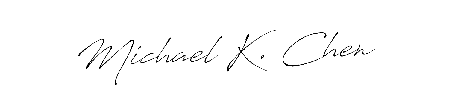 Michael K. Chen stylish signature style. Best Handwritten Sign (Antro_Vectra) for my name. Handwritten Signature Collection Ideas for my name Michael K. Chen. Michael K. Chen signature style 6 images and pictures png
