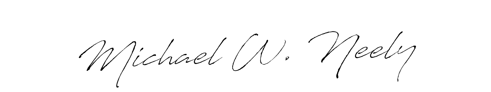 Make a beautiful signature design for name Michael W. Neely. With this signature (Antro_Vectra) style, you can create a handwritten signature for free. Michael W. Neely signature style 6 images and pictures png