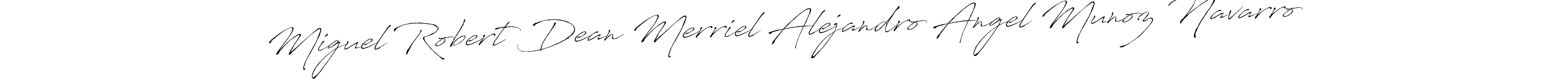 Make a beautiful signature design for name Miguel Robert Dean Merriel Alejandro Angel Munoz Navarro. With this signature (Antro_Vectra) style, you can create a handwritten signature for free. Miguel Robert Dean Merriel Alejandro Angel Munoz Navarro signature style 6 images and pictures png