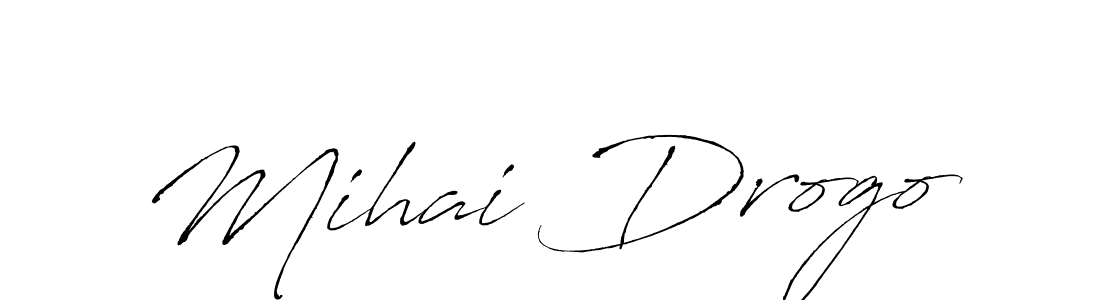 You should practise on your own different ways (Antro_Vectra) to write your name (Mihai Drogo) in signature. don't let someone else do it for you. Mihai Drogo signature style 6 images and pictures png