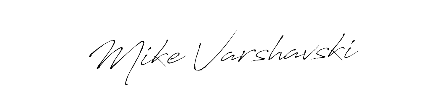 Make a beautiful signature design for name Mike Varshavski. With this signature (Antro_Vectra) style, you can create a handwritten signature for free. Mike Varshavski signature style 6 images and pictures png