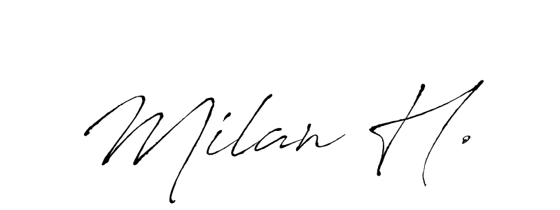 Make a beautiful signature design for name Milan H.. With this signature (Antro_Vectra) style, you can create a handwritten signature for free. Milan H. signature style 6 images and pictures png