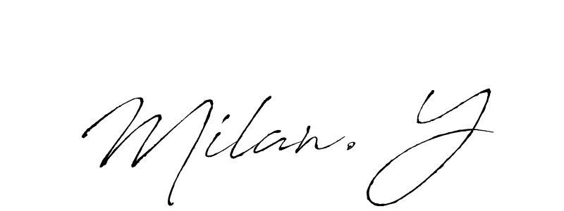 You should practise on your own different ways (Antro_Vectra) to write your name (Milan. Y) in signature. don't let someone else do it for you. Milan. Y signature style 6 images and pictures png