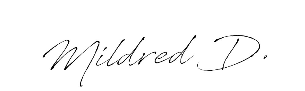 You should practise on your own different ways (Antro_Vectra) to write your name (Mildred D.) in signature. don't let someone else do it for you. Mildred D. signature style 6 images and pictures png