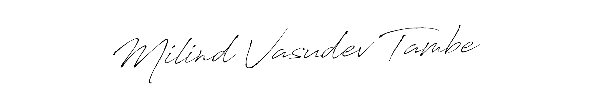 How to make Milind Vasudev Tambe signature? Antro_Vectra is a professional autograph style. Create handwritten signature for Milind Vasudev Tambe name. Milind Vasudev Tambe signature style 6 images and pictures png