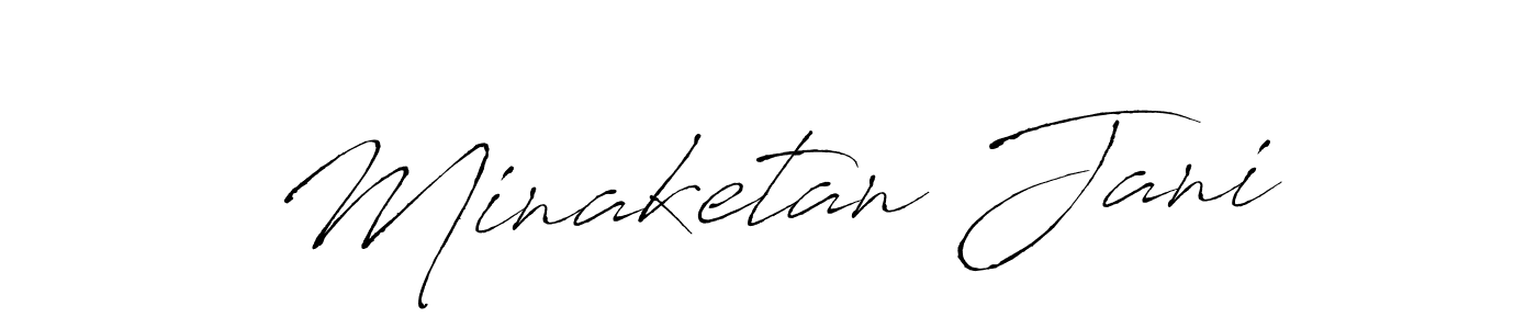 Design your own signature with our free online signature maker. With this signature software, you can create a handwritten (Antro_Vectra) signature for name Minaketan Jani. Minaketan Jani signature style 6 images and pictures png
