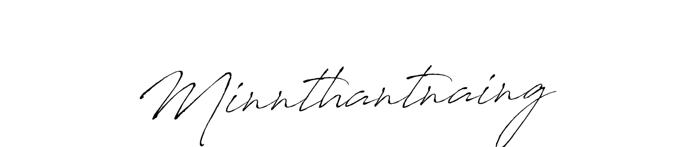 Make a beautiful signature design for name Minnthantnaing. With this signature (Antro_Vectra) style, you can create a handwritten signature for free. Minnthantnaing signature style 6 images and pictures png