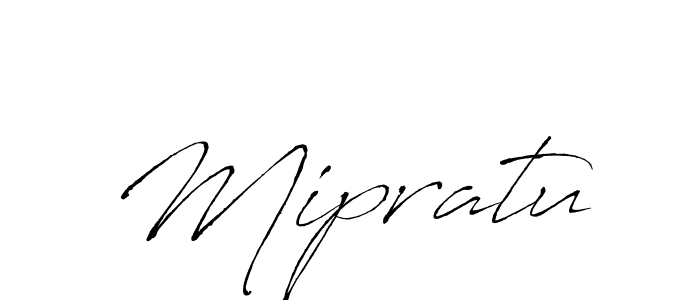 Design your own signature with our free online signature maker. With this signature software, you can create a handwritten (Antro_Vectra) signature for name Mipratu. Mipratu signature style 6 images and pictures png