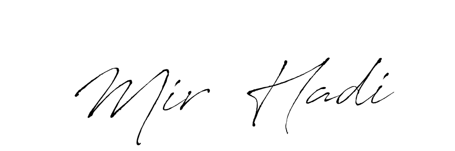 Create a beautiful signature design for name Mir  Hadi. With this signature (Antro_Vectra) fonts, you can make a handwritten signature for free. Mir  Hadi signature style 6 images and pictures png