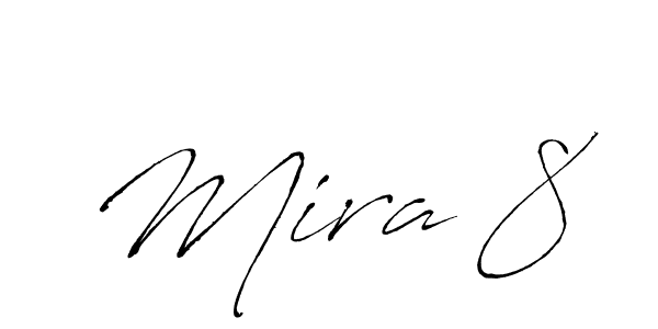 Design your own signature with our free online signature maker. With this signature software, you can create a handwritten (Antro_Vectra) signature for name Mira 8. Mira 8 signature style 6 images and pictures png