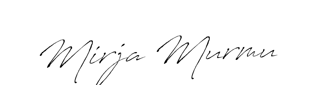 You should practise on your own different ways (Antro_Vectra) to write your name (Mirja Murmu) in signature. don't let someone else do it for you. Mirja Murmu signature style 6 images and pictures png