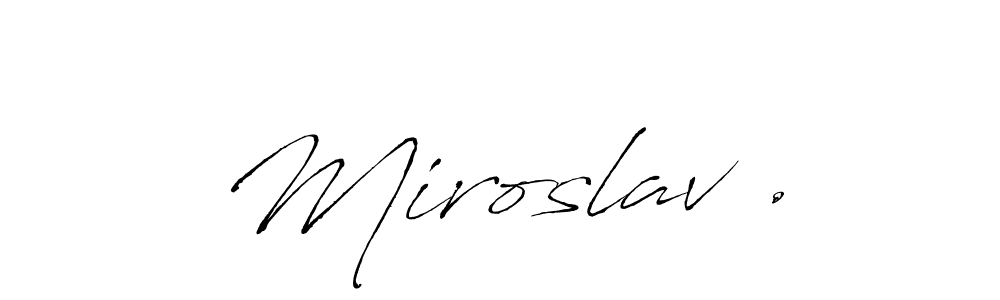 Similarly Antro_Vectra is the best handwritten signature design. Signature creator online .You can use it as an online autograph creator for name Miroslav .. Miroslav . signature style 6 images and pictures png