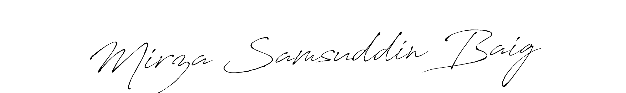 How to make Mirza Samsuddin Baig name signature. Use Antro_Vectra style for creating short signs online. This is the latest handwritten sign. Mirza Samsuddin Baig signature style 6 images and pictures png