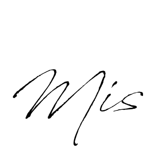 You should practise on your own different ways (Antro_Vectra) to write your name (Mis) in signature. don't let someone else do it for you. Mis signature style 6 images and pictures png