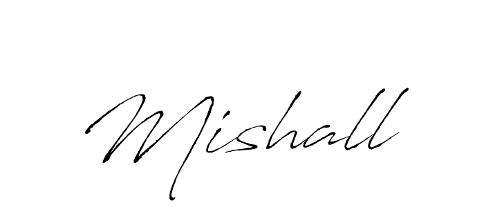 Also we have Mishall name is the best signature style. Create professional handwritten signature collection using Antro_Vectra autograph style. Mishall signature style 6 images and pictures png