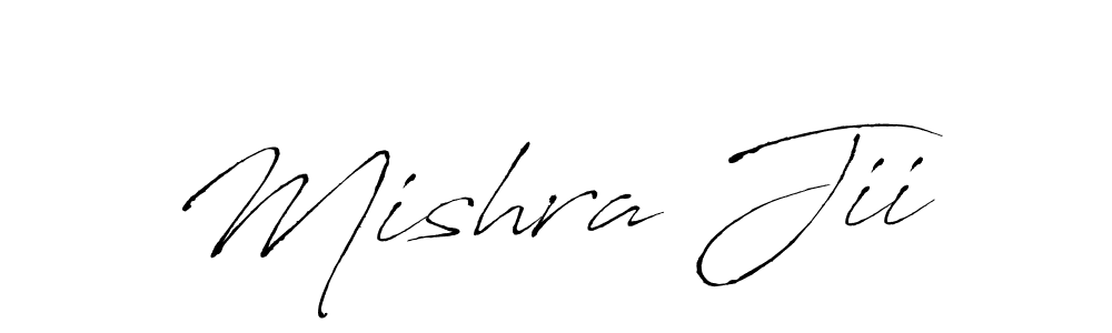 Create a beautiful signature design for name Mishra Jii. With this signature (Antro_Vectra) fonts, you can make a handwritten signature for free. Mishra Jii signature style 6 images and pictures png