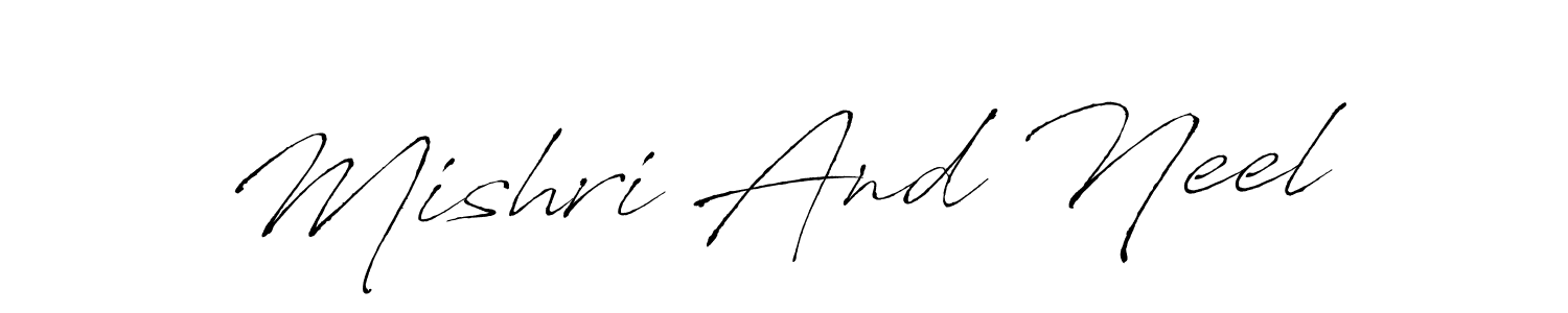 How to make Mishri And Neel signature? Antro_Vectra is a professional autograph style. Create handwritten signature for Mishri And Neel name. Mishri And Neel signature style 6 images and pictures png