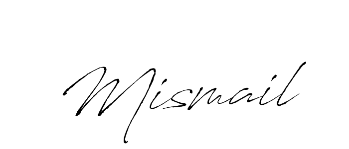 Make a beautiful signature design for name Mismail. With this signature (Antro_Vectra) style, you can create a handwritten signature for free. Mismail signature style 6 images and pictures png