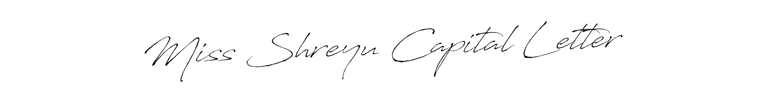 The best way (Antro_Vectra) to make a short signature is to pick only two or three words in your name. The name Miss Shreyu Capital Letter include a total of six letters. For converting this name. Miss Shreyu Capital Letter signature style 6 images and pictures png