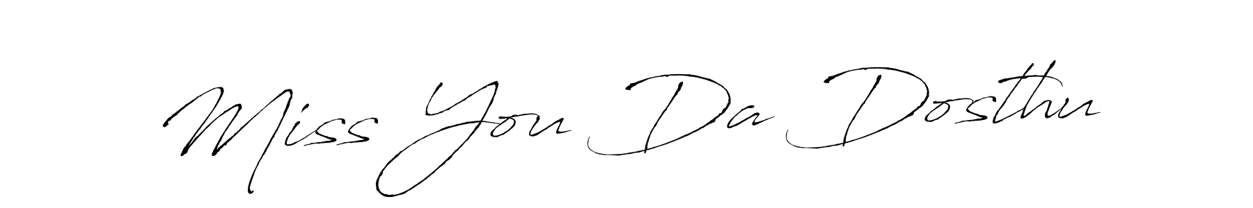 Once you've used our free online signature maker to create your best signature Antro_Vectra style, it's time to enjoy all of the benefits that Miss You Da Dosthu name signing documents. Miss You Da Dosthu signature style 6 images and pictures png