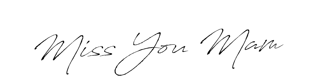 How to make Miss You Mam signature? Antro_Vectra is a professional autograph style. Create handwritten signature for Miss You Mam name. Miss You Mam signature style 6 images and pictures png