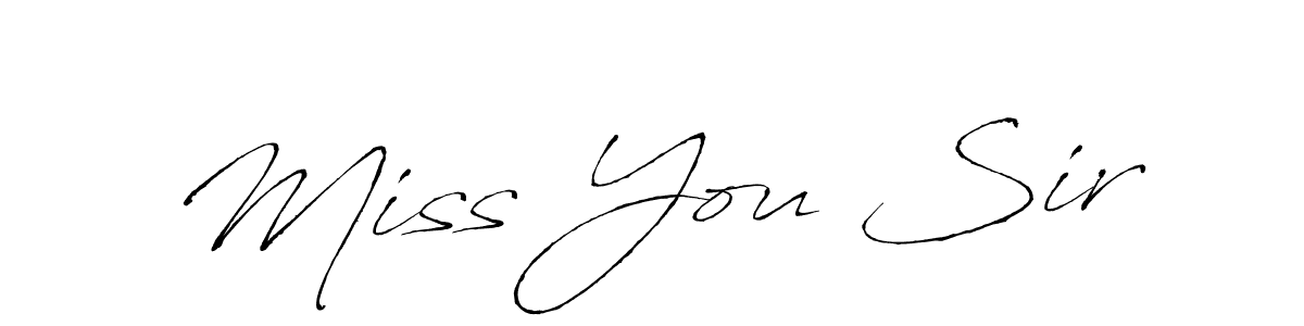 Also we have Miss You Sir name is the best signature style. Create professional handwritten signature collection using Antro_Vectra autograph style. Miss You Sir signature style 6 images and pictures png