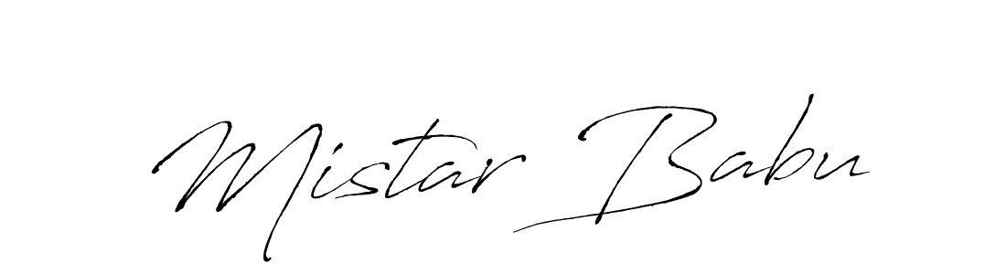 Mistar Babu stylish signature style. Best Handwritten Sign (Antro_Vectra) for my name. Handwritten Signature Collection Ideas for my name Mistar Babu. Mistar Babu signature style 6 images and pictures png