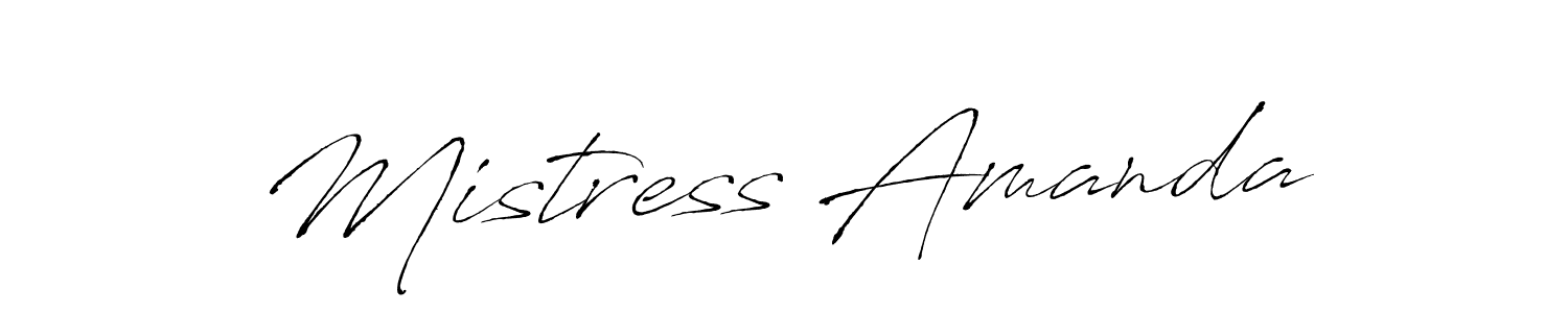 Design your own signature with our free online signature maker. With this signature software, you can create a handwritten (Antro_Vectra) signature for name Mistress Amanda. Mistress Amanda signature style 6 images and pictures png